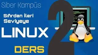 Sıfırdan İleri Seviyeye Linux Öğreniyoruz | Linux Ders-2