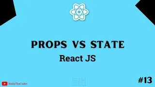 Props vs State in React JS - React JS tutorial 2022 part # 13