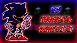 Против Бессмертного соника В ФНФ!!! Friday Night Funkin' VS Immortal Sonic.exe Mod