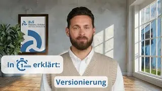 Versionierung in 1 Minute erklärt - Behrens & Schuleit
