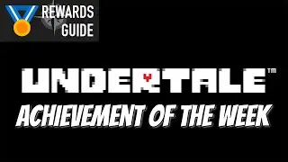 Achievement of the Week - Undertale