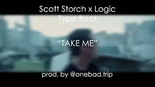 [FREE] Scott Storch x Logic Type Beat - "TAKE ME" [Prod. by @onebad.trip]