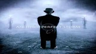 Another Perfect Storm - Another Perfect Storm