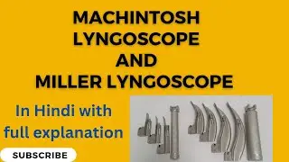 Types of Laryngoscope | Macintosh Laryngoscope & Millar Laryngoscope with Details | with Attachment