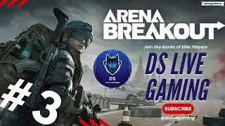 Arena Breakout: The Game Changer You Need to Play Now! (PART 3)/ #arenabreakoutglobal #dslivegaming