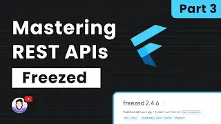 🎬 Part 3: Flutter - Implementing Freezed for Data Models