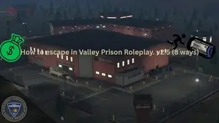 How to escape in Valley Prison Roleplay. v2.5 (8 ways)