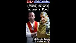 #36.4 French Chef and Indonesian Food