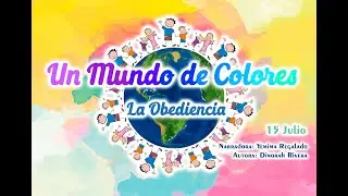 "La Obediencia" Adoración Infantil para Sábado 15 Julio 2023