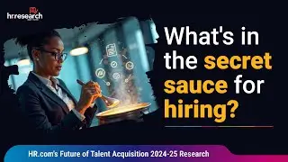 HR.com Research: HR.com's Future of Talent Acquisition 2024-25