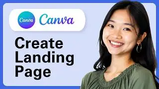 How To Create A Landing Page With Canva (Complete Guide)