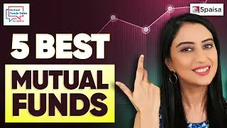 5 Leading Mutual Funds to Invest | Mutual Funds to invest in 2023 #mutualfundsahihai