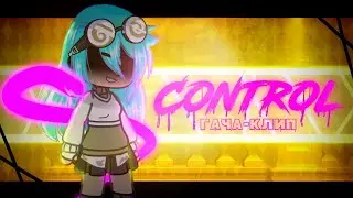 Клип |Control | клип Gacha Life /Gacha Club