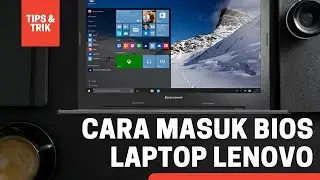 CARA MASUK BIOS LAPTOP LENOVO IDEAPAD 100