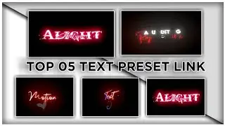 Top 05+🔥Alight Motion Text Animation Presets |AlightMotion Preset Download Free 05+ text presets|
