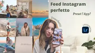 COME EDITO LE FOTO PER INSTAGRAM con LIGHTROOM (+ trucco x TROVARE il proprio STILE)
