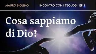 What Do We Know About God? Ep. 1 | Meeting with Theologians, Milan 2016