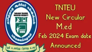 TNTEU New Circular FEB 2024 - M.ed Exam Time Table Announced #examdate #examdate2024 #bedexam