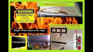 UN65JS8500 Samsung TV overheating/burning/ melting problem. Can it catch on FIRE? WATCH and SHARE.