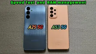 Galaxy A25 vs Galaxy A53 Speed Test and RAM management.