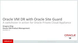 SN21001-12: Oracle VM DR for Private Cloud Appliance with Oracle Site Guard