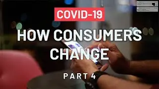 Covid 19: How consumers change; Part 4: Digital adoption revolution