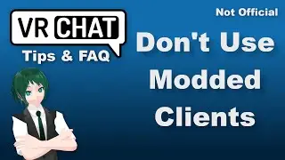 VRChat FAQ: Are Any Modded Clients Allowed?