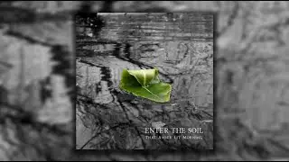 Enter The Soil - That Amber Lit Morning [FULL ALBUM]