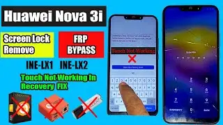 Huawei Nove 3i Ine-lx1 ine-lx2 Touch Not Working In Recovery 100% Fix| Nova 3i Hard Reset