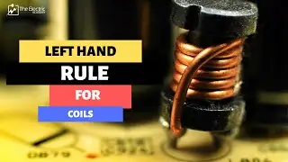 LEFT HAND RULE FOR COILS