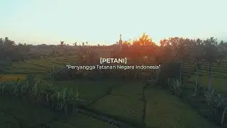 PETANI “Penyangga Tatanan Negara Indonesia”