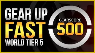The Division 2 | Fastest Way to Gear Score 500 - World Tier 5