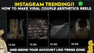 TREND ALERT!! How To Make Traditional Couples Aesthetics Instagram Reels Editing Tutorial | Go Viral
