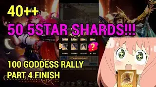 goddess era opening 40++ 50 5 star shards !!! (finishing 100 goddess rally PART 4 - END)