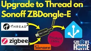 Upgrade to THREAD on a Sonoff ZBDongle-E