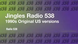 Jingles Radio 538 1990s Original US versions