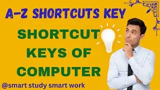 A to Z Shortcut Keys | CTRL Shortcut Keys of Computer