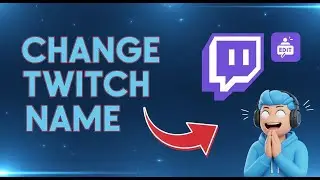 How to Change Your Twitch Name on Mobile (Easy!)