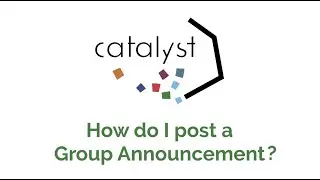 Catalyst Tutorial: Posting Group Announcements