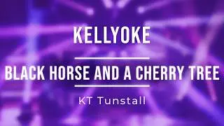 Kellyoke | Black Horse and a Cherry Tree (KT Tunstall)