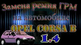 Replacing the timing belt on an Opel Corsa B 1.4
