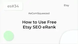 How to use Free Etsy SEO eRank  | Keyword Research and Tags - es#34