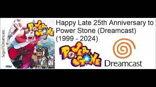 Happy Late 25th Anniversary to Power Stone (Dreamcast) Message to Everybody