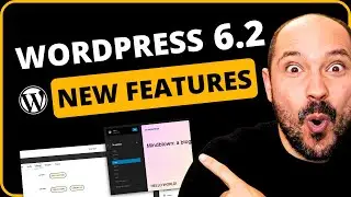 WordPress 6.2 NEW FEATURES and IMPROVEMENTS 🚀