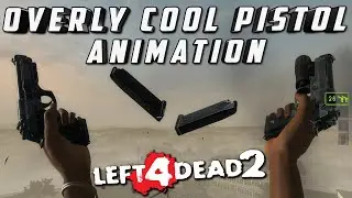 Look At This Overly Cool Pistol Animation Mod for Left 4 Dead 2