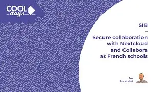 SIB – secure collaboration with Nextcloud and Collabora at French schools 🆒 COOL Days 2021