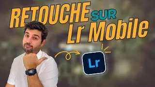 📱 Comment utiliser Lightroom Mobile - sur téléphone