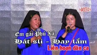 Em gái xinh xinh Phú xá ! Thi hát sli hay lắm