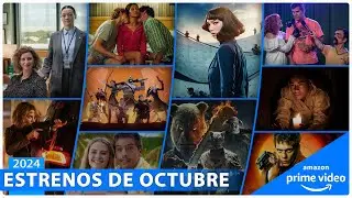 Estrenos AMAZON PRIME VIDEO OCTUBRE 2024 | Series y Películas