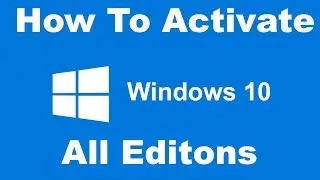 How to Activate Windows 10 All Editions *Free* 2018